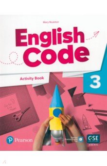 Roulston Mary - English Code. Level 3. Activity Book with Audio QR Code and Pearson Practice English App