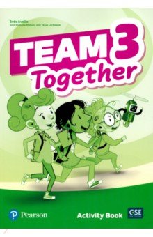 Avello Ines, Lochowski Tessa, Mahony Michelle - Team Together 3. Activity Book