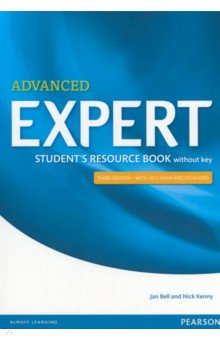 Обложка книги Expert. Third Edition. Advanced. Student's Resource Book without key, Bell Jan, Kenny Nick