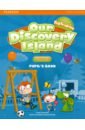 Lochowski Tessa Our Discovery Island. Starter. Pupil's Book + PIN Code our discovery island level 2 students book plus pin code