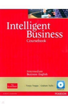 Intelligent Business. Intermediate Business English. Coursebook with Style Guide. + CD