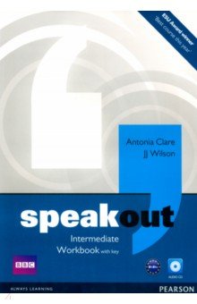 Clare Antonia, Wilson JJ - Speakout. Intermediate. Workbook with key. B1-B1+ (+CD)