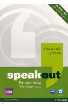 Clare Antonia, Wilson JJ - Speakout. Pre-Intermediate. Workbook with Key+ CD
