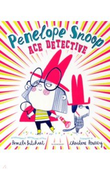 Butchart Pamela - Penelope Snoop, Ace Detective