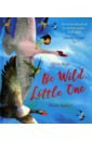 Hope Olivia Be Wild, Little One illustrated the book of mountains and seas full translation of color pictures full annotations book of mountains and seas china