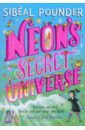 Pounder Sibeal Neon's Secret Universe