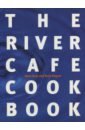 Gray Rose, Rogers Ruth The River Cafe Cookbook bowles tom parker the cook book fortnum