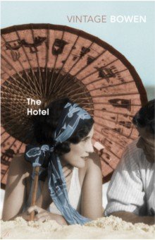 Bowen Elizabeth - The Hotel