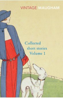 Maugham William Somerset - Collected Short Stories Volume 1