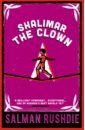 Rushdie Salman Shalimar the Clown rushdie salman shame