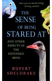 The Sense Of Being Stared At. And Other Aspects of the Extended Mind