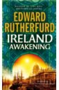 Rutherfurd Edward Ireland. Awakening ireland