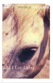 Faulkner William - As I Lay Dying
