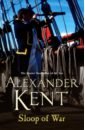 Kent Alexander Sloop of War kent alexander to glory we steer
