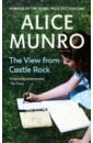 Munro Alice The View from Castle Rock munro fiona symons ruth the story of life evolution