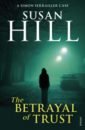 Hill Susan The Betrayal of Trust cleverly sophie a case of grave danger