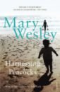 цена Wesley Mary Harnessing Peacocks