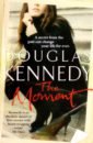 Kennedy Douglas The Moment kennedy douglas the woman in the fifth