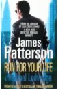 Patterson James, Ledwidge Michael Run For Your Life james hadley chase tell it to the birds