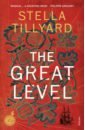 Tillyard Stella The Great Level gregory philippa the lady of the rivers