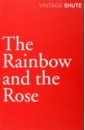 Shute Nevil The Rainbow and the Rose shute nevil the chequer board