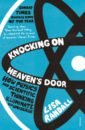 Randall Lisa Knocking On Heaven's Door. How Physics and Scientific Thinking Illuminate our Universe dawkins richard the magic of reality how we know what s really true