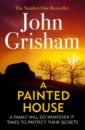 Grisham John A Painted House уэлфорд росс the 1000 year old boy