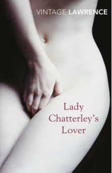 Lawrence David Herbert - Lady Chatterley's Lover