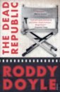 цена Doyle Roddy The Dead Republic