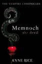 Rice Anne Memnoch The Devil rice anne interview with the vampire