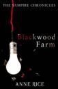 Rice Anne Blackwood Farm rice anne the vampire lestat