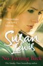 Lewis Susan No Turning Back lewis susan home truths
