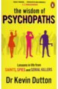 mcnab andy даттон кевин the good psychopath s guide to success Dutton Kevin The Wisdom of Psychopaths