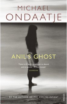 Ondaatje Michael - Anil's Ghost