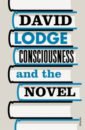 Lodge David Consciousness And The Novel roth philip the human stain