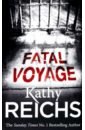 Reichs Kathy Fatal Voyage mcallister gillian no further questions