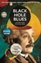Levin Janna Black Hole Blues and Other Songs from Outer Space ince robin the importance of being interested adventures in scientific curiosity
