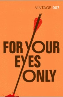 Обложка книги For Your Eyes Only, Fleming Ian