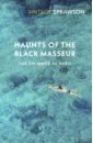 цена Sprawson Charles Haunts Of The Black Masseur. The Swimmer as Hero