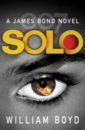 boyd william solo Boyd William Solo. A James Bond Novel