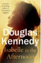 Kennedy Douglas Isabelle in the Afternoon kennedy douglas the big picture