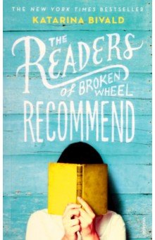 Bivald Katarina - The Readers of Broken Wheel Recommend