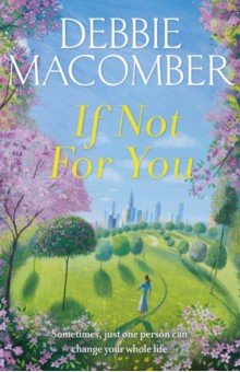Macomber Debbie - If Not for You
