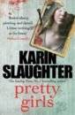 Slaughter Karin Pretty Girls slaughter karin the last widow