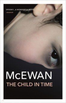 Обложка книги The Child In Time, McEwan Ian