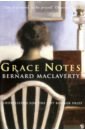 MacLaverty Bernard Grace Notes maclaverty bernard collected stories