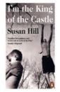 Hill Susan I'm the King of the Castle hill susan the risk of darkness