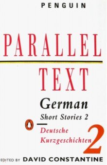 Penzoldt Ernst, Kaschnitz Marie Luise, Lenz Siegfried - German Short Stories 2. Deutsche Kurzgeschichten