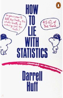 Обложка книги How to Lie with Statistics, Huff Darrell