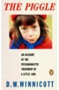 Winnicott A. D. The Piggle. An Account of the Psychoanalytic Treatment of a Little Girl цена и фото